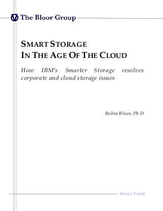 Smart Storage : In The Age Of The Cloud