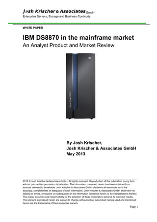 IBM DS8870 in the mainframe market - An Analyst Product and Market Review