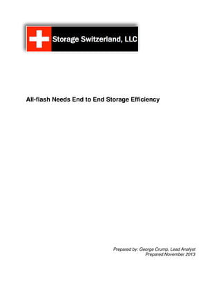 All-flash Needs End to End Storage Efficiency