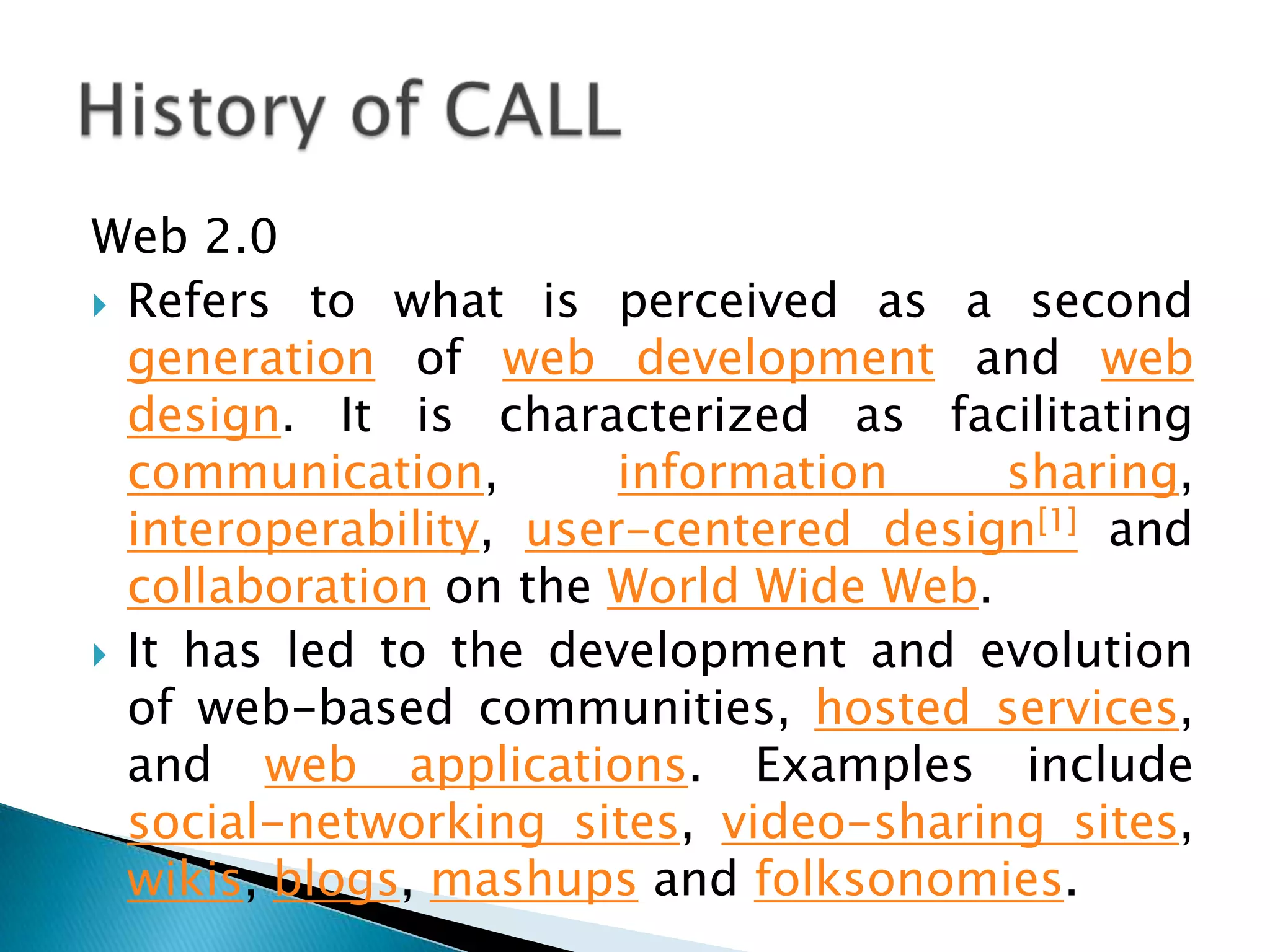 Authoring Package – Macromedia Flash, Director, ToolBook, Authorware (can be used for any subjects)CALL Applications/Materials