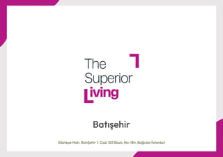 The Superior Living Batisehir - Listing Turkey