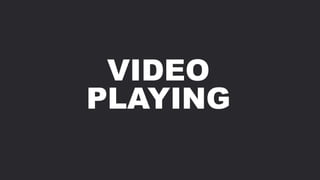 VIDEO
PLAYING
 