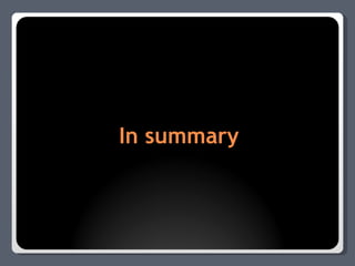 In summary 