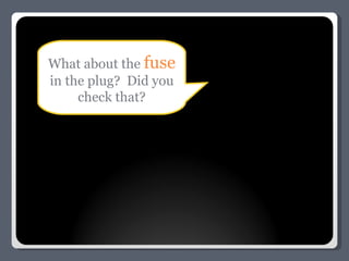 What about the  fuse   in the plug?  Did you check that? 