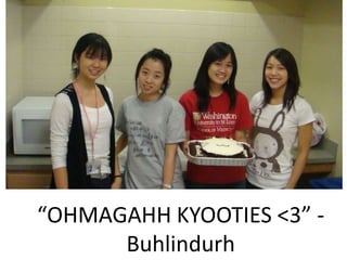 OHMAGAHH KYOOTIES <3 -
      Buhlindurh
 