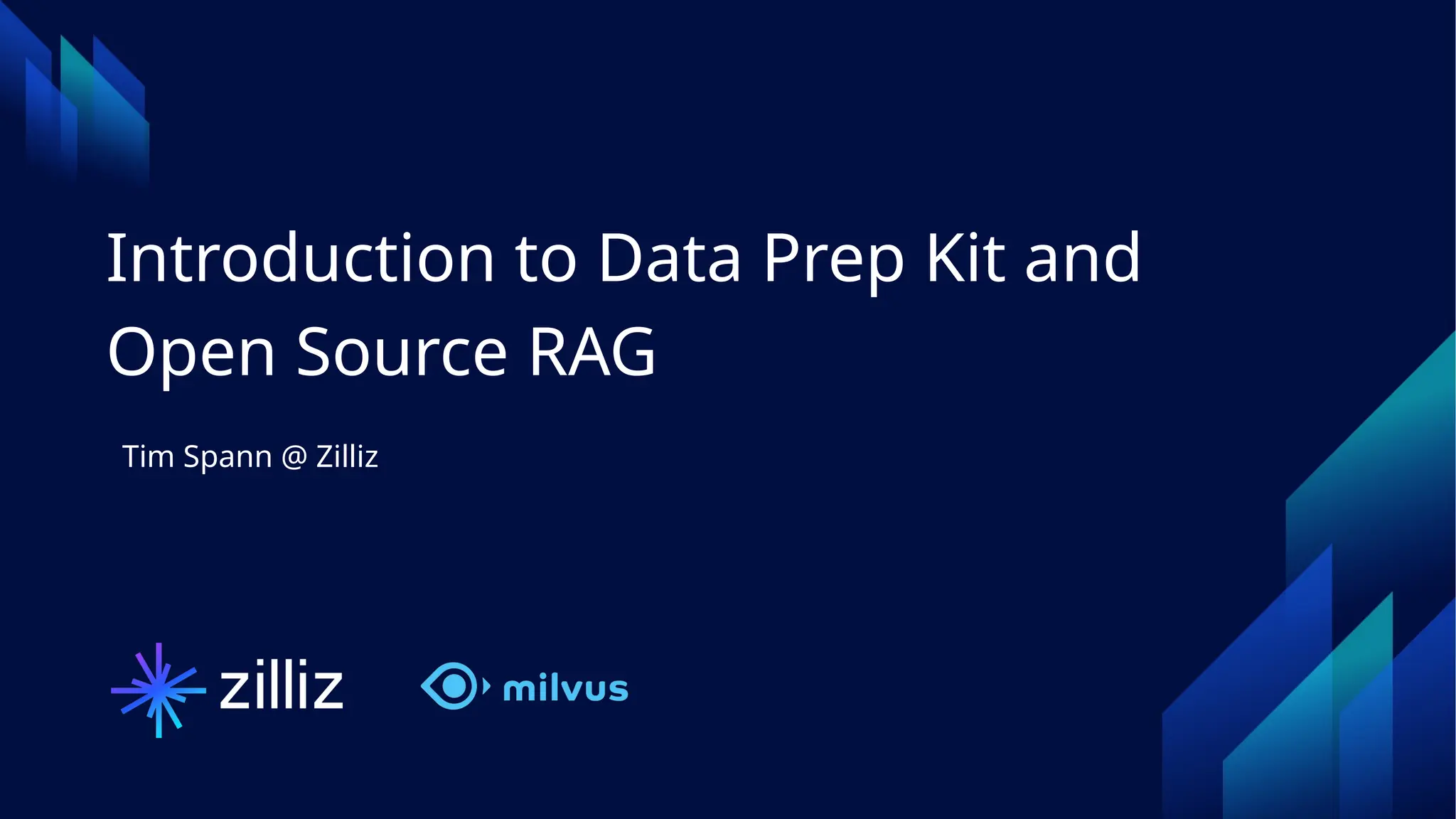 1 | © Copyright 2024 Zilliz
1
Introduction to Data Prep Kit and
Open Source RAG
Tim Spann @ Zilliz
 