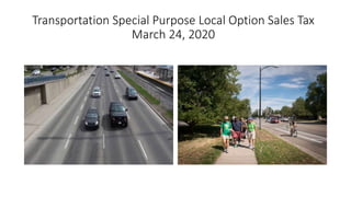 Transportation Special Purpose Local Option Sales Tax
March 24, 2020
 