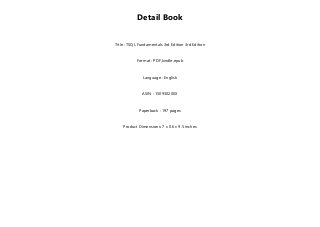 Detail Book
Title : TSQL Fundamentals 3rd Edition 3rd Edition
Format : PDF,kindle,epub
Language : English
ASIN : 150930200X
Paperback : 197 pages
Product Dimensions: 7 x 0.6 x 9.5 inches
 