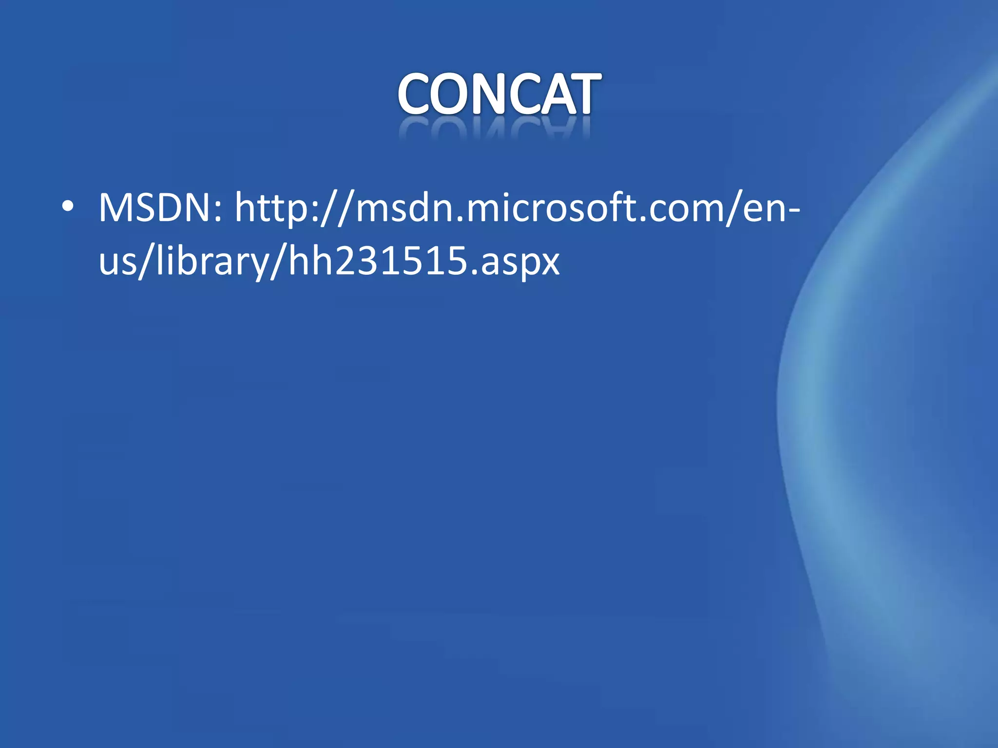 • MSDN: http://msdn.microsoft.com/en-
  us/library/hh231515.aspx
 