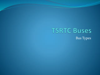 Bus Types
 