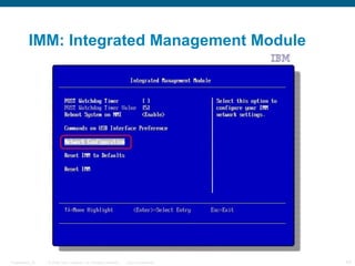 IMM: Integrated Management Module




Presentation_ID   © 2006 Cisco Systems, Inc. All rights reserved.   Cisco Confidential   43
 