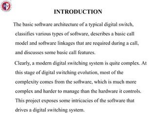 SWITCHING SYSTEM SOFTWARE