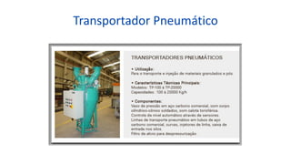 Transportador Pneumático
 