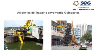 Acidentes de Trabalho envolvendo Guindastes
 
