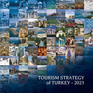 TOURISM STRATEGY
   of TURKEY - 2023
 