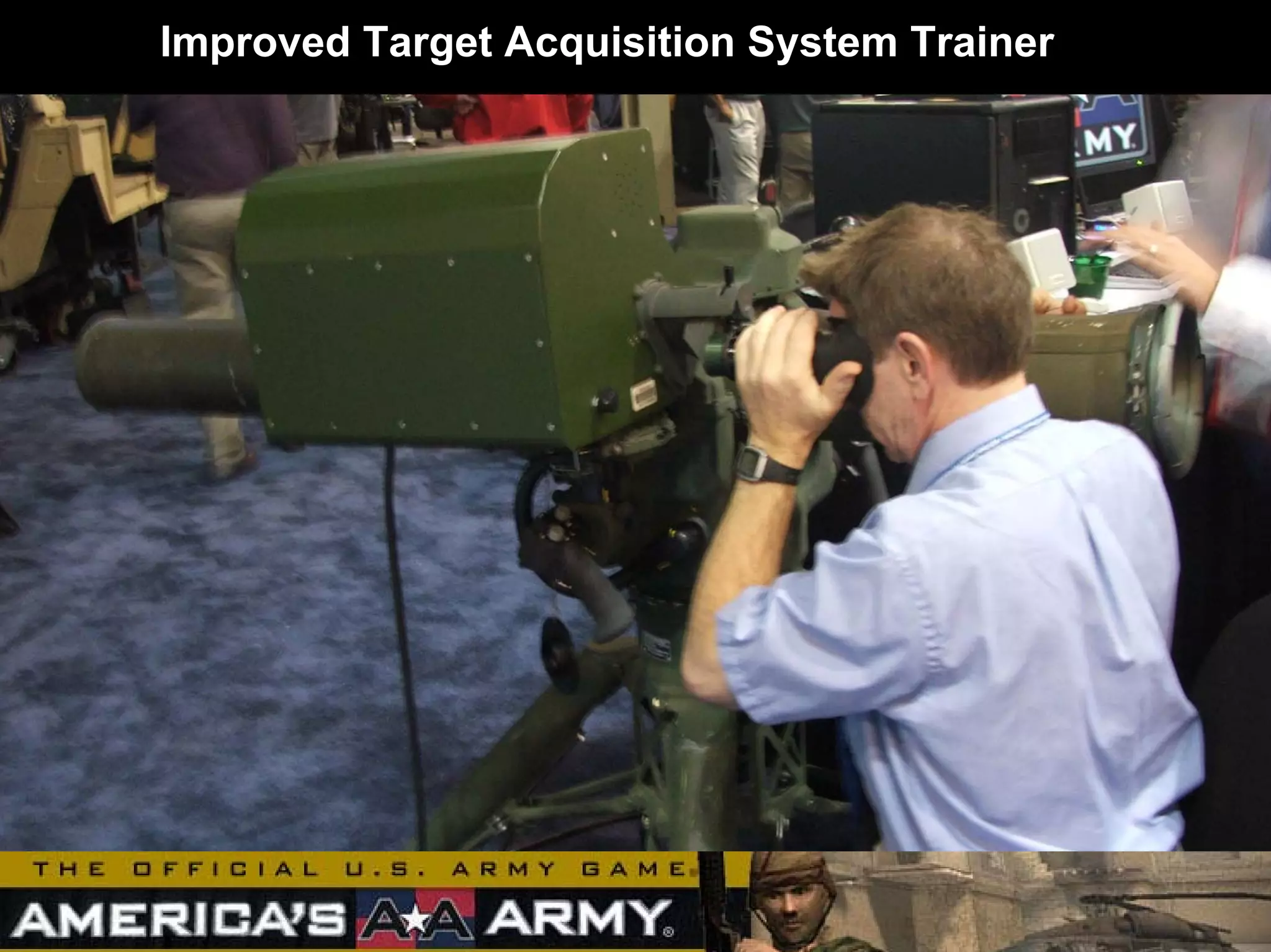 Improved Target Acquisition System Trainer
 