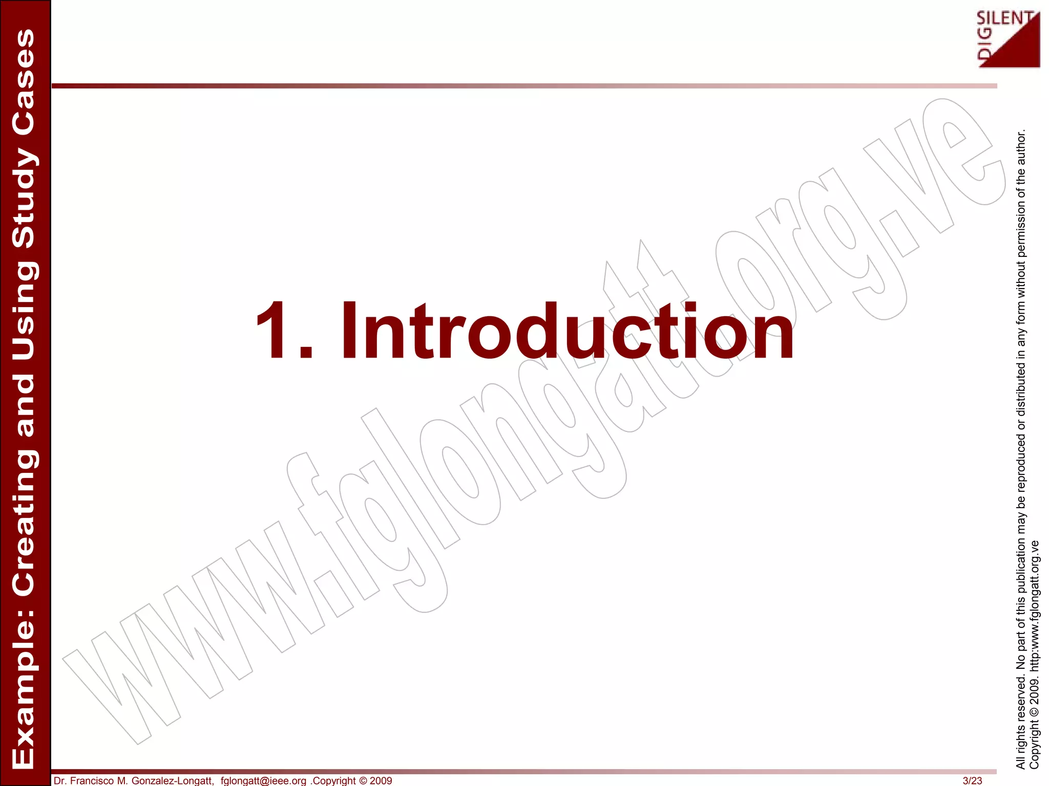Dr. Francisco M. Gonzalez-Longatt, fglongatt@ieee.org .Copyright © 2009 3/23
Allrightsreserved.Nopartofthispublicationmaybereproducedordistributedinanyformwithoutpermissionoftheauthor.
Copyright©2009.http:www.fglongatt.org.ve
1. Introduction
 