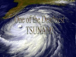 One of the Deathiest  TSUNAMI 