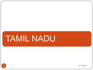 TAMIL NADU
6/17/201327
 