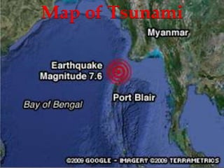 Map of Tsunami 
 