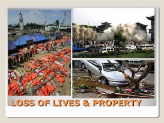 LOSS OF LIVES & PROPERTYLOSS OF LIVES & PROPERTY
 