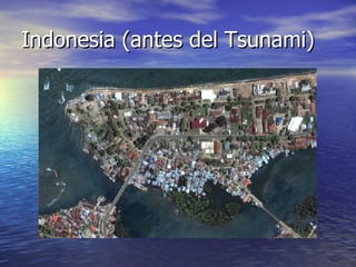 Indonesia (antes del Tsunami) 