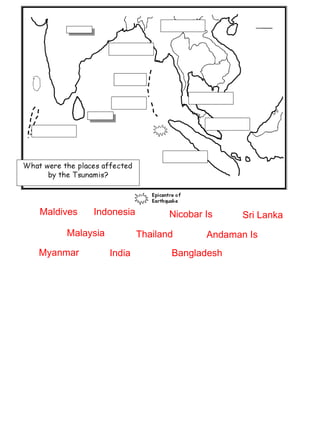 MaldivesIndonesiaNicobar IsSri LankaMalaysiaThailandAndaman IsMyanmarIndiaBangladesh
