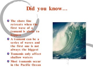 Do tsunamis only happen in the pacific ocean