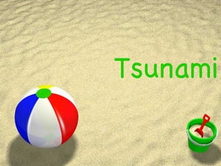 Tsunami Did you know… The shore line retreats when the first wave of a tsunami is about to happen A tsunami can be a series of waves and the first one is not always the biggest Tsunamis only affect shallow waters Most tsunamis occur in the Pacific Ocean  