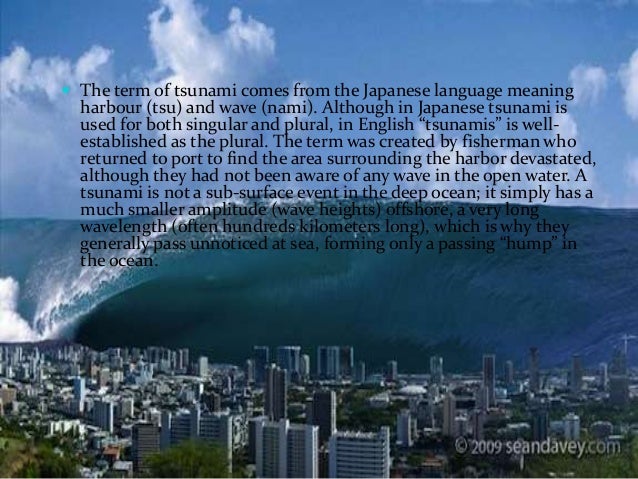 When will tsunami come