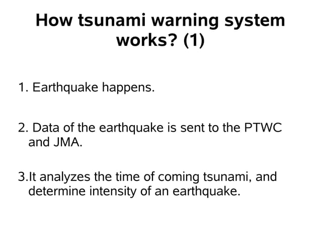 A tsunami warning system protects coastal areas around the ocean
