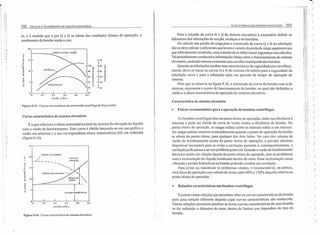 292 COLETA E TRANSPORTE DE ESGOTO SANITÁRIO
to, e à medida que o par Q e H se afasta das condições ótimas de operação, o
rendimento da bomba tende a cair.
,
I t
,I
20
..•••..•CU~VA ALTURA - VAZÃO
E
.. 15 70
~ec
•.. 100
i'", 60
" ~o
10Z 90 o 50 :'!
-e 0- U
:E Z' z
80
'" 40 t~
-c :E
'" Õ
o
:>
..o- 70 z 30
-' '"-a
'"60 20
o 50
o 0.1 0.2 0.3 0.4 0.5
VAZÃO (m3/,1
Figura 9.15 - Curvas características de uma bomba centrífuga de fluxo radial.
Curva característica do.sistema elevatôrio
É a que relaciona a altura manométrica total do sistema de elevação do líquido
com a vazão de bombeamento. Esta curva é obtida lançando-se em um gráfico a
vazão em abscissa e a sua correspondente altura manométrica (H) em ordenada
(figura 9. 16).
25r---------------------------~
E
CURVA DA BOMBA
20 /
L_ PONTQOE
15 - - - -- - - - <, , .•....OP~iÇÁO'"u
-
'"•..
'",
"o
z
..
'"
10
,,
-e
o:
:>
o-
-'-c
r-ALTURA GEOMÉTR ICA
0.2 0.3
VAZÃO (m3fo)
0.4 0.50.1
Figura 9.16 - Curva característica do sistema elevatório.
I
I
I
ELEV ATÓRIAS DE ESGOTO SANITÁRIO 293
Para o traçado da curva H x Q do sistema elevatório é necessário definir os
diâmetros das tubulações de sucção, recalque e do barrilete.
No cálculo das perdas de carga para a construção da curva Q x H da tubulação
não se deve utilizar coeficientes que levem a valores da perda de carga superiores aos
que efetivamente ocorrerão, com o intuito de se obter maior segurança nos cálculos.
Tal procedimento conduzirá a informações falsas sobre o funcionamento do sistema
elevatório, podendo mesmo ocasionar uma escolha inadequada das bombas.
Quando as tubulações mudam suas características de rugosidade por envelheci-
mento, deve-se traçar as curvas Q x H do sistema elevatório para a rugosidade da
tubulação nova e para a tubulação após um período de tempo de operação do
sistema.
Pelo que se observa na figura 9.16, a interseção da curva da bomba com a do
sistema, representa o ponto de funcionamento da bomba, no qual são definidas a
vazão e a altura manométrica de operação do sistema elevatório.
Característica do sistema elevatório
• Faixas recomendadas para a operação de bombas centrífugas
As bombas centrí fugas tê~ um ponto ótimo de operação, onde sua eficiência é
máxima e pode ser obtida da curva de vazão contra a eficiência da bomba. No
ponto ótimo de operação, as cargas radiais sobre os mancais estão a um mínimo.
As cargas radiais cr-escem acentuadamente quando o ponto de operação da bomba
se afasta do ponto ótimo, para qualquer dos dois lados. No caso dos valores de
vazão de bornbeamento acima do ponto ótimo de operação, a pressão absoluta
disponível necessária para se evitar a cavitação aumenta e, consequentemente, a
cavitação pode passar a ser um problema potencial. Quando a vazão de bombeamento
decresce muito em relação àquela do ponto ótimo de operação, tem-se problemas
com a recirculação do líquido bombeado dentro do rotor. Essa recirculação causa
vibração e perdas hidráulicas na bomba podendo resultar em cavitação.
Para evitar ou minimizar os problemas citados, é recomendável, na prática,
uma faixa de operação com valores da vazão entre 60% e 120% daquela relativa ao
ponto ótimo de operação. .
• Relações características nas bombas centrífugas
Existem certas relações que permitem obter as curvas características da bomba
para uma rotação diferente daquela cujas curvas características são conhecida.
Outras relações permitem predizer as novas curvas características de uma bomba
se for reduzido o diâmetro do rotor, dentro de limites que dependem do tipo da
bomba.
 