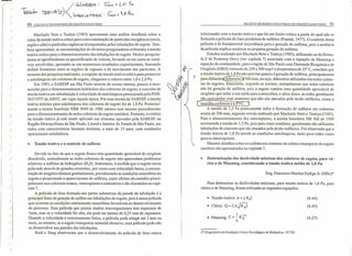 ""/"j
)
)
)
)
)
)
)
)
)
)
)
)
)
)
)
)
)
)
)
)
)
)
),
)1
i
I
)1
)
)
)
)
)
J
)
)
90 COLETA E TRANSPORTE DE ESGOTO SANITÁRIO
Machado Neto e Tsutiya (1985) apresentam uma análise detalhada sobre o
valor da tensão trativa crítica para a movimentação de partículas inorgânicas (areia,
argila e silte) e partículas orgânicas transportadas pelas tubulações de esgoto. Tam-
bém apresentam, as recomendações de diversos pesquisadores referentes à tensão
trativa crítica para o dimensionamento das tubulações de esgoto. Muitos pesquisa-
dores se aprofundaram na quantificação de valores, levando-se em conta as variá-
veis envolvidas, apoiando-se em numerosos resultados experimentais, buscando
definir fronteiras entre as regiões de repouso e de movimento das partículas. A
maioria das pesquisas realizadas, a respeito da tensão trativa crítica para promover
a auto limpeza em coletores de esgoto, chegaram a valores entre 1,0 e 2,0 Pa.
Em 1983, a SABESP em São Paulo através de norma interna, passou a reco-
mendar para o dimensionamento hidráulico dos coletores de esgoto, o conceito de
tensão trativa em substituição à velocidade de auto limpeza preconizada pela PNB-
567/1975 da ABNT, em vigor àquela época. Por essa norma da SABESP, a tensão
trativa mínima para autolimpeza dos coletores de esgoto foi de 1,0 Pa. Posterior:
mente a norma brasileira NBR 9649 de 1986 adotou esse mesmo procedimento
para o dimensionamento de redes coletoras de esgoto sanitário. Portanto, o critério
da tensão trativa já está sendo aplicado em sistemas operados pela SABESP, na
. Região Metropolitana de São Paulo, Litoral e Interior do Estado de São Paulo, em
redes com características bastante distintas, a mais de 15 anos, com resultados
operacionais satisfatórios.
• Tensão trativa e o controle de sulfetos
Devido ao fato de que o esgoto fresco tem quantidade apreciável de oxigênio
dissolvido, normalmente as redes coletoras de esgoto não apresentam problemas
relativos a sulfetos de hidrogênio (H2S). Entretanto, à medida que o esgoto escoa
pela rede através de grandes extensões, por vezes com velocidade baixa, a concen-
tração de oxigênio diminui gradualmente, prevalecendo as condições anaeróbias no
esgoto e propiciando o aparecimento de sulfetos, cujos efeitos são notados princi-
palmente nos coletores-tronco, interceptores e emissários e são discutidos no capí-
tul07.
A película de limo formada nas partes submersas da parede da tubulação é a
principal fonte de geração de sulfeto em tubulações de esgoto, pois é nessa película
que ocorrem as condições estritamente anaeróbias favoráveis ao desenvolvimento
do processo. Essa película que possui muitos microrganismos tem espessura de
Imm, mas se a velocidade for alta, ela pode ter menos de 0,25 mm de espessura.
Quando a velocidade é extremamente baixa, a película pode atingir até 3 mm ou
mais, no entanto, se o esgoto transportar material abrasivo, essa película pode não
se desenvolver nas paredes das tubulações.
Reid e Yang observaram que o desenvolvimento da película de limo estava
PROJETO DE REDES COLETORAS DE ESGOTO SANITÁRIO 91
7
relacionado com a tensão trativa e que há um limite crítico a partir do qual não se
formaria a película de limo produtora de sulfetos (Paintal, 1977). O controle dessa
película é de fundamental importância para a geração de sulfetos, pois a ausência
da película implica ausência ou pequena geração de sulfetos.
Estudos realizado por Machado Neto e Tsutiya (1985), utilizando-se da fórmu-
la Z de Pomeroy-Davy (ver capítulo 7) associada com a equação de Manning e
equação da continuidade, para o esgoto de São Paulo com Demanda Bioquímica de
Oxigênio (DBO) variando de 250 a 300 mg/r e temperatura de 25° C, concluiu que
a tensão trativa de 1,0 Pa não previne quanto à geração de sulfetos, principalmente
para diâmetr~ferio§ 500 mm, ou seja, diâmetros utilizados em redes coleto-
ras de esgotos. Entretanto, segundo os autores, normalmente nas redes coletoras
não há geração de sulfetos, pois o esgoto contém uma quantidade apreciável de
oxigênio que inibe a sua saída para a atmosfera, e além disso, as redes geralmente
são executadas com materiais que não são atacados pelo ácido sulfúrico, como a
[manilha cerâmica e o pVc. ~
A tensão de 1,5 Pa praticamente inibe a formação de sulfetos em coletores
acima de 500 mm, segundo estudo realizado por Machado Neto e Tsutiya (1985).
Para o dimensionarnento dos interceptores, a norma brasileiraNB 568 de 1989
recomenda a tensão de 1,5 Pa, pois para esses condutos, geralmente são utilizadas
tubulações de concreto que são atacados pelo ácido sulfúrico. Foi observado que a
tensão trativa de 1,0 Pa atende as condições auto limpeza, tanto para redes como
para os interceptores.
Maiores detalhes sobre os sulfetos em sistemas de coleta e transporte de esgoto
sanitário são apresentados no capítulo 7.
• Determinação das declividade mínimas dos coletores de esgoto, para vá-
rios n de Manning, considerando a tensão trativa média de 1,0 Pa.
Eng. Francisco Martins Fadiga Jr. (MSc)*
Para determinar as decIividades mínimas, para tensão trativa de 1,0 Pa, para
vários n de Manning, foram utilizadas as seguintes equações:
• Tensão trativa: o = y RHI
• Chézy: Q = CAJRH1
(4.44)
(4.45)
. I 1/6
• Manmng: C = - RH
n
(4.27)
(*) Engenheiro da Fundação Centro Tecnológico de Hidráulica - FCTH.
 