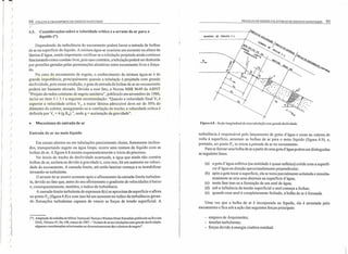 j
)
)
)
)
)
)
)
)
)
)
)
)
)
)
)
)
)
)
)
)
)
)
)
)
)
)
)
)
)[
Ji
)
)
)1I
)
94 COLETA E TRANSPORTE DE ESGOTÓ SANITÁRIO
4.5. Considerações sobre a velocidade crítica e o arraste de ar para o
líquido (*)
Dependendo da turbulência do escoamento poderá haver a entrada de bolhas
de ar na superficie do líquido. A mistura água-ar ocasiona um aumento na altura da
lâmina d'água, sendo importante verificar se a tubulação projetada ainda continua
funcionando como conduto livre, pois caso contrário, a tubulação poderá ser destruída
por pressões geradas pelas permutações aleatórias entre escoamento livre e força-
do.
No caso do escoamento de esgoto, o conhecimento da mistura água-ar é de
grande importância, principalmente quando a tubulação é projetada com grande
declividade, pois nessa condição, o grau de entrada de bolhas de ar no escoamento
poderá ser bastante elevado. Devido a esse fato, a Norma NBR 9649 da ABNT
"Projeto de redes coletoras de esgoto sanitário", publicado em novembro de 1986,
inclui no item 5.1.5.1 a seguinte recomendação: "Quando a velocidade final Vf é
superior a velocidade crítica Ve, a maior lâmina admissivel deve ser de 50% do
diâmetro do coletor, assegurando-se a ventilação do trecho; a velocidade crítica é
definida por Vc = 6 (g RH) v" onde g = aceleração da gravidade".
• Mecanismo de entrada de ar
Entrada de ar no meio líquido
Em canais abertos ou em tubulações parcialmente cheias, fortemente inclina-
dos, transportando esgoto ou água limpa, ocorre uma mistura do líquido com as
bolhas de ar. A figura 4.8 mostra esquematicamente o ínicio do processo.
No ínicio do trecho de declividade acentuada, a água que ainda não contém
bolhas de ar, acelera-se devido à gravidade e, com isso, há um aumento na veloci-
dade do escoamento. A camada-limite, até então laminar começa a se instabilizar
tomando-se turbulenta.
O arraste de ar ocorre somente após o afloramento da camada-limite turbulen-
ta, devido ao fato que, antes do seu afloramento o gradiente de velocidades é baixo
e, consequentemente, também, o índice de turbulência ..
A camada-limite turbulenta de espessura 8(x) se aproxima da superfície e aflora
no pontci PA (figura 4.8) e com isso háum aumento no índice daturbulência geran-
do flutuações turbulentas capazes de vencer as forças de tensão superficial. A
(*) Adaptação do trabalho de Milton Tomoyuki Tsutiya e Winston Hisasi Kanashiro publicado na Revista
DAE, Volume 47, No 148, março de 1987 - "Arraste de ar em tubulações com grande dec1ividade:
algumas considerações relacionadas ao dimensionamento dos coletores de esgoto".
PROJETO DE REDES COLETÓRAS DE ESGOTO SANITÁRIO 95
NUMERO Ilf fROUOE < 1
Q
-
Figura 4.8 - Seção longitudinal de uma tubulação com grande declividade.
turbulência é responsável pelo lançamento de gotas d'água e essas ao caírem de
volta à superfície, arrastam as bolhas de ar para o meio líquido (figura 4.9), e,
portanto, no ponto P, se inicia a,entrada de ar no escoamento.
Para se formar uma bolha de ar a partir de uma gota d' água podem ser distinguidas
as seguintes fases:
(a) a gota d'água esférica (na realidade é quase esférica) colide com a superfi-
cie d'água na direção aproximadamente perpendicular;
(b) após a gota tocar a superficie, ela se toma parcialmente achatada e simulta-
neamente se cria uma abertura na superficie d'água;
(c) nesta fase tem-se.a formação de um anel de água;
(d) sob a influência da tensão superficial o anel começa a fechar; .
(e) . quando esse anel é completamente fechado, a bolha de ar é formada.
Uma vez que a bolha de ar é incorporada ao líquido, ela é arrastada pelo
escoamento e fica sob a ação das seguintes forças principais:
- empuxo de Arquimedes;
- tensões turbulentas;
- forças devido à energia cinética residual.
 