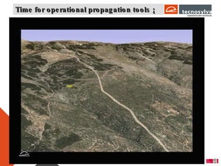 Time for operational propagation tools ¡ 