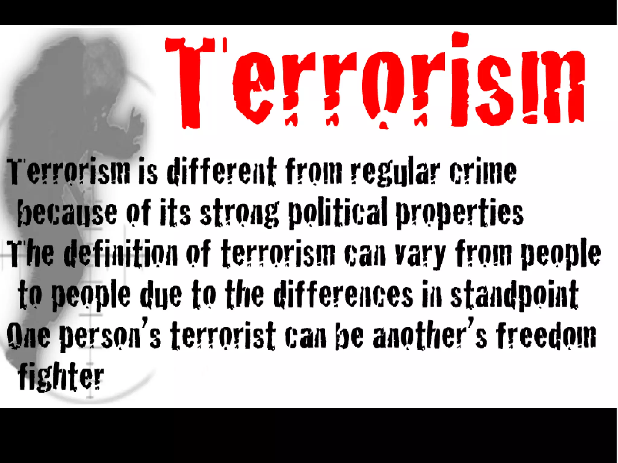 Terrorism-what,why,where,how