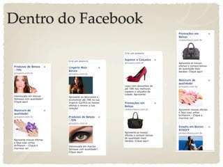 Dentro do Facebook
 