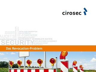 Das Revocation-Problem
 