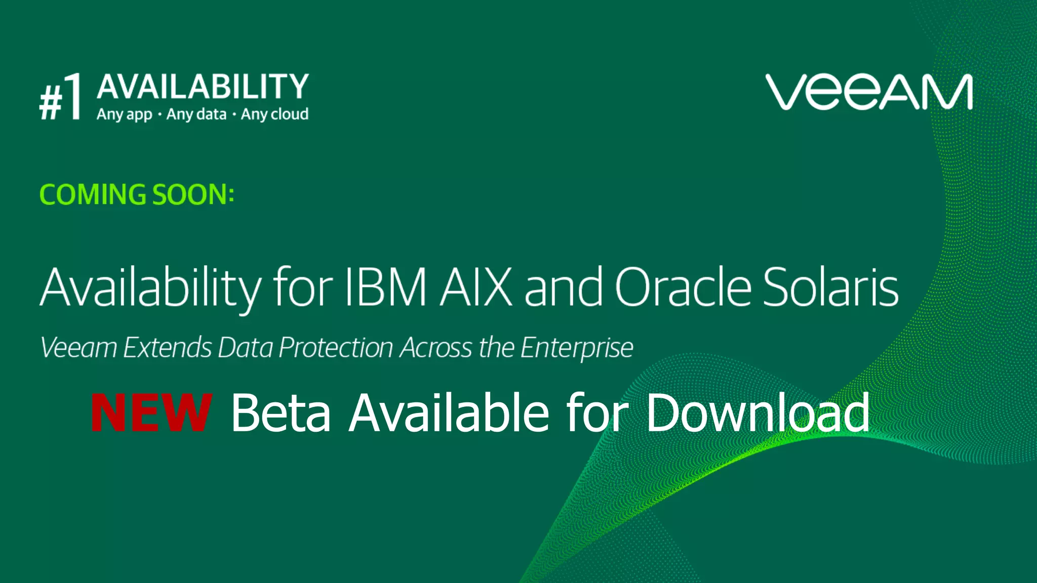 Veeam Agent for Unix
NEW Beta Available for Download
 