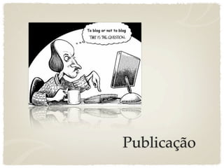 Publicação
 