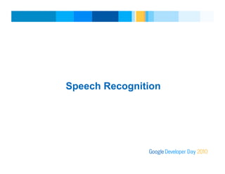 Revised v4Presenter
Speech Recognition
 