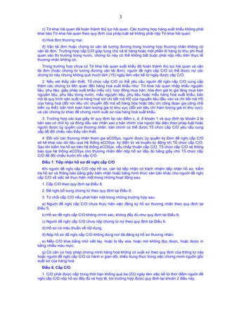 c) Tờ khai hải quan đã hoàn thành thủ tục hải quan. Các trường hợp hàng xuất khẩu không phải
khai báo Tờ khai hải quan theo quy định của pháp luật sẽ không phải nộp Tờ khai hải quan;
d) Hoá đơn thương mại;
đ) Vận tải đơn hoặc chứng từ vận tải tương đương trong trường hợp thương nhân không có
vận tải đơn. Trường hợp cấp C/O giáp lưng cho cả lô hàng hoặc một phần lô hàng từ khu phi thuế
quan vào thị trường trong nước, chứng từ này có thể không bắt buộc phải nộp nếu trên thực tế
thương nhân không có;
Trong trường hợp chưa có Tờ khai hải quan xuất khẩu đã hoàn thành thủ tục hải quan và vận
tải đơn (hoặc chứng từ tương đương vận tải đơn), người đề nghị cấp C/O có thể được nợ các
chứng từ này nhưng không quá mười lăm (15) ngày làm việc kể từ ngày được cấp C/O.
2. Nếu xét thấy cần thiết, Tổ chức cấp C/O có thể yêu cầu người đề nghị cấp C/O cung cấp
thêm các chứng từ liên quan đến hàng hoá xuất khẩu như: Tờ khai hải quan nhập khẩu nguyên
liệu, phụ liệu; giấy phép xuất khẩu (nếu có); hợp đồng mua bán; hóa đơn giá trị gia tăng mua bán
nguyên liệu, phụ liệu trong nước; mẫu nguyên liệu, phụ liệu hoặc mẫu hàng hoá xuất khẩu; bản
mô tả quy trình sản xuất ra hàng hoá với chi tiết mã HS của nguyên liệu đầu vào và chi tiết mã HS
của hàng hoá (đối với tiêu chí chuyển đổi mã số hàng hóa hoặc tiêu chí công đoạn gia công chế
biến cụ thể); bản tính toán hàm lượng giá trị khu vực (đối với tiêu chí hàm lượng giá trị khu vực);
và các chứng từ khác để chứng minh xuất xứ của hàng hoá xuất khẩu.
3. Trường hợp các loại giấy tờ quy định tại các điểm c, d, đ khoản 1 và quy định tại khoản 2 là
bản sao có chữ ký và đóng dấu xác nhận sao y bản chính của người đại diện theo pháp luật hoặc
người được ủy quyền của thương nhân, bản chính có thể được Tổ chức cấp C/O yêu cầu cung
cấp để đối chiếu nếu thấy cần thiết.
4. Đối với các thương nhân tham gia eCOSys, người được ủy quyền ký Đơn đề nghị cấp C/O
sẽ kê khai các dữ liệu qua hệ thống eCOSys, ký điện tử và truyền tự động tới Tổ chức cấp C/O.
Sau khi kiểm tra hồ sơ trên hệ thống eCOSys, nếu chấp thuận cấp C/O, Tổ chức cấp C/O sẽ thông
báo qua hệ thống eCOSys cho thương nhân đến nộp hồ sơ đầy đủ bằng giấy cho Tổ chức cấp
C/O để đối chiếu trước khi cấp C/O.
Điều 7. Tiếp nhận hồ sơ đề nghị cấp C/O
Khi người đề nghị cấp C/O nộp hồ sơ, cán bộ tiếp nhận có trách nhiệm tiếp nhận hồ sơ, kiểm
tra hồ sơ và thông báo bằng giấy biên nhận hoặc bằng hình thức văn bản khác cho người đề nghị
cấp C/O về việc sẽ thực hiện một trong những hoạt động sau:
1. Cấp C/O theo quy định tại Điều 8;
2. Đề nghị bổ sung chứng từ theo quy định tại Điều 6;
3. Từ chối cấp C/O nếu phát hiện một trong những trường hợp sau:
a) Người đề nghị cấp C/O chưa thực hiện việc đăng ký hồ sơ thương nhân theo quy định tại
Điều 5;
b) Hồ sơ đề nghị cấp C/O không chính xác, không đầy đủ như quy định tại Điều 6;
c) Người đề nghị cấp C/O chưa nộp chứng từ nợ theo quy định tại Điều 6;
d) Hồ sơ có mâu thuẫn về nội dung;
đ) Nộp hồ sơ đề nghị cấp C/O không đúng nơi đã đăng ký hồ sơ thương nhân;
e) Mẫu C/O khai bằng chữ viết tay, hoặc bị tẩy xóa, hoặc mờ không đọc được, hoặc được in
bằng nhiều màu mực;
g) Có căn cứ hợp pháp chứng minh hàng hoá không có xuất xứ theo quy định của thông tư này
hoặc người đề nghị cấp C/O có hành vi gian dối, thiếu trung thực trong việc chứng minh nguồn gốc
xuất xứ của hàng hoá.
Điều 8. Cấp C/O
1. C/O phải được cấp trong thời hạn không quá ba (03) ngày làm việc kể từ thời điểm người đề
nghị cấp C/O nộp hồ sơ đầy đủ và hợp lệ, trừ trường hợp được quy định tại khoản 2 điều này.
3
 