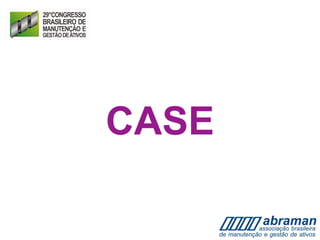 CASE
 