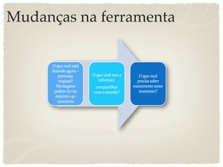 Mudanças na ferramenta
 