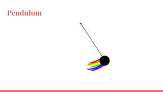 Pendulum
 