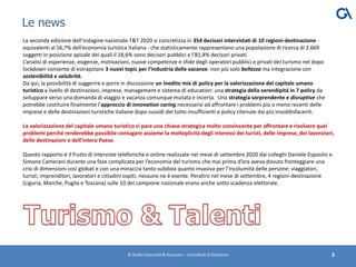 Le news
© Studio Giaccardi & Associati – Consulenti di Direzione 3
La seconda edizione dell’indagine nazionale T&T 2020 si...