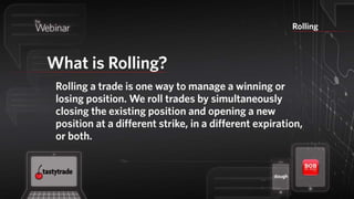 Rolling a Trade