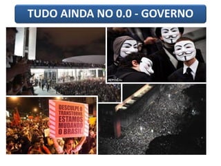 TUDO AINDA NO 0.0 - GOVERNO
 