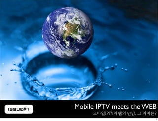 Mobile IPTV on the Web