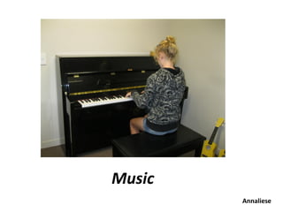 Music
        Annaliese
 